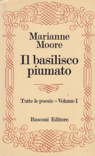 Il basilisco piumato - Marianne Moorre - copertina