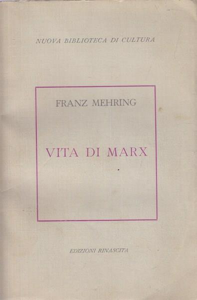 Vita di Marx - Franz Mehring - 8