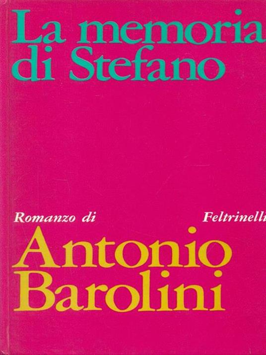 La memoria di Stefano - Antonio Barolini - 10