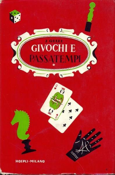 Giuochi e passatempi - Jacopo Gelli - copertina