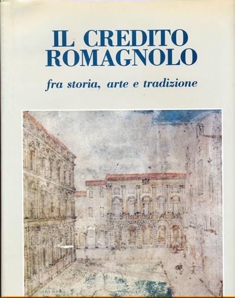 Il credito romagnolo fra storia arte e tradizione - 9