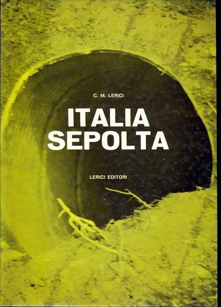 L' Italia sepolta - Carlo Maurilio Lerici - copertina