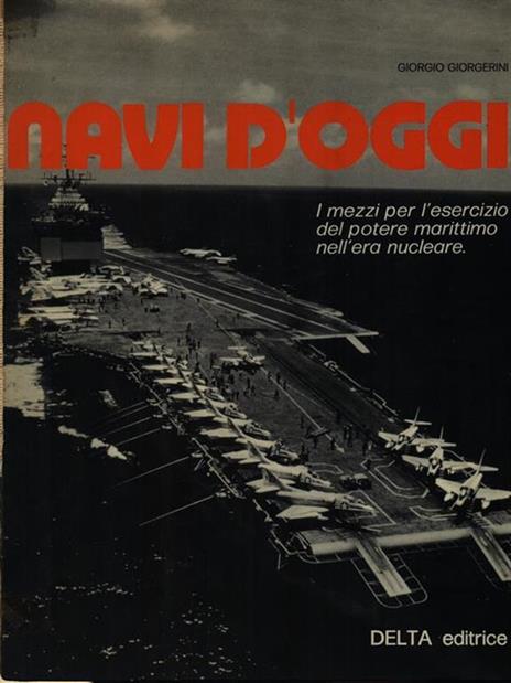 Navi d'oggi - Giorgio Giorgerini - copertina