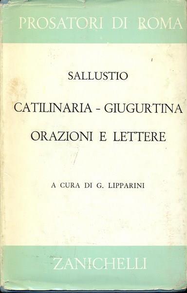 Catilinaria, Giugurtina, orazioni e lettere - C. Crispo Sallustio - copertina