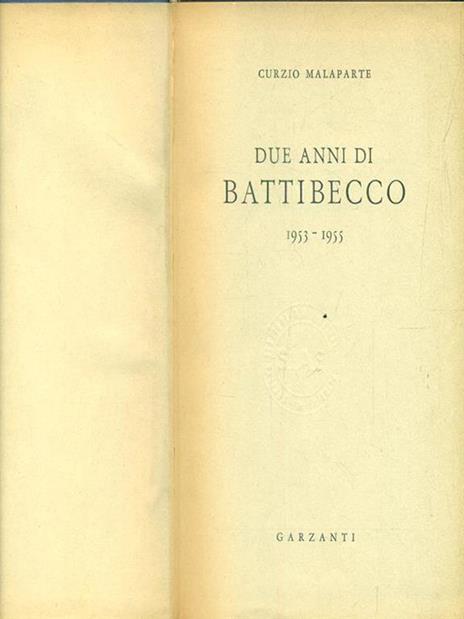 Due anni di battibecco 1953-1955 - Curzio Malaparte - 3