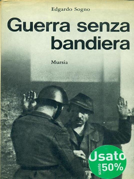 Guerra senza bandiera - Edgardo Sogno - copertina