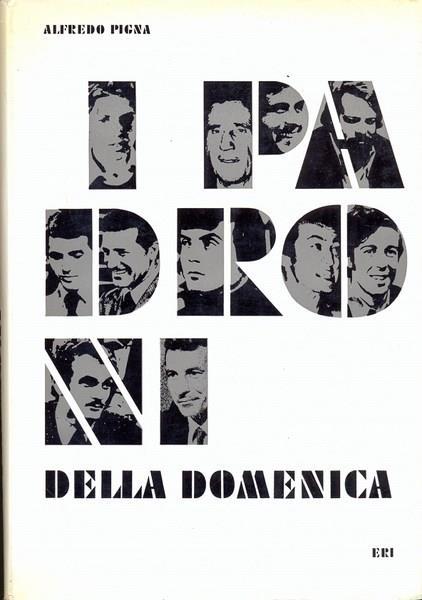 I padroni della domenica - Alfredo Pigna - 4