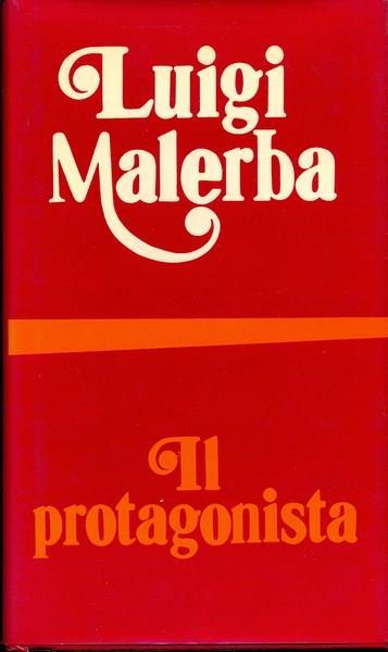 Il protagonista - Luigi Malerba - 6