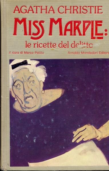 Miss Marple: indagare è il mio peccato: Un delitto avrà luogo-Giochi di prestigio-Istantanea di un delitto-Silenzio: si uccide-Un'idea geniale-La dama di compagnia - Agatha Christie - 6