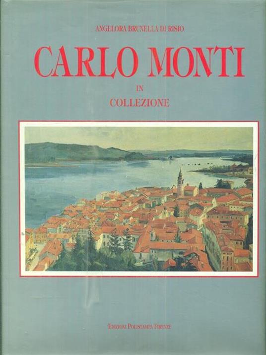 Carlo Monti in collezione - Angelora Brunella Di Risio - 5