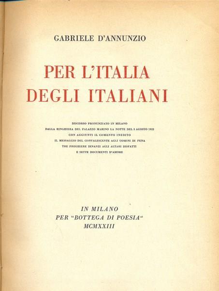 Per l'Italia degli Italiani - Gabriele D'Annunzio - Libro Usato - Bottega  di Poesia - | IBS