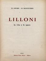 Lilloni, la vita e le opere