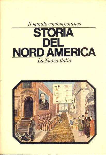 Storia del NordAmerica - Piero Bairati - 2