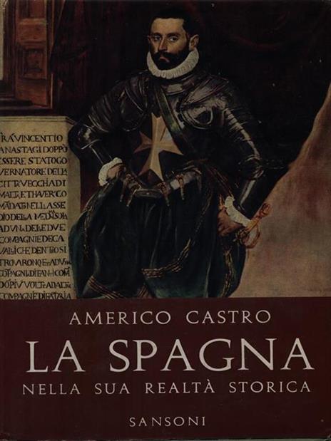 La Spagna nella sua realta' storica - Americo Castro - copertina