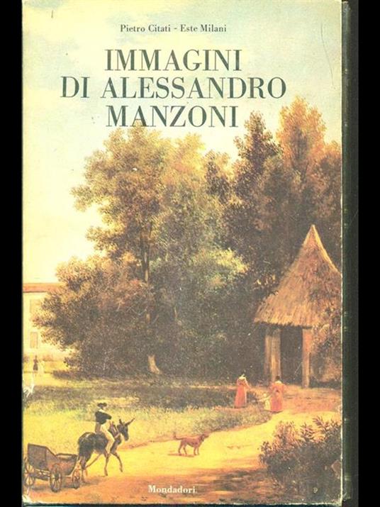 Immagini di Alessandro Manzoni - Pietro Citati,Este Milani - 5