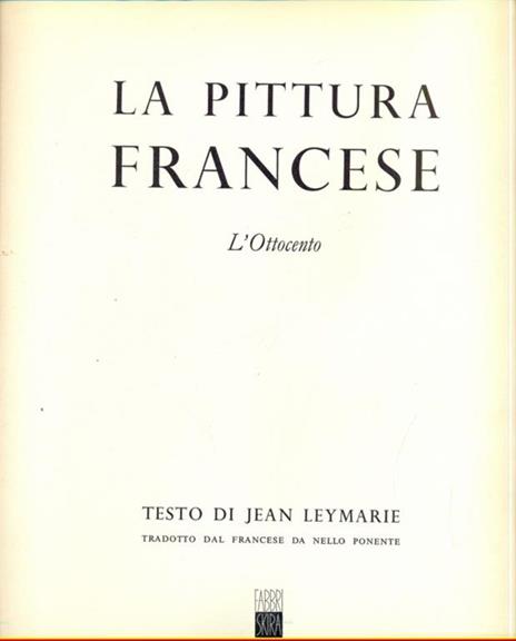 La pittura francese, l'Ottocento - Jean Leymarie - 6