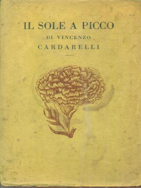 Il sole a picco - Vincenzo Cardarelli - 2