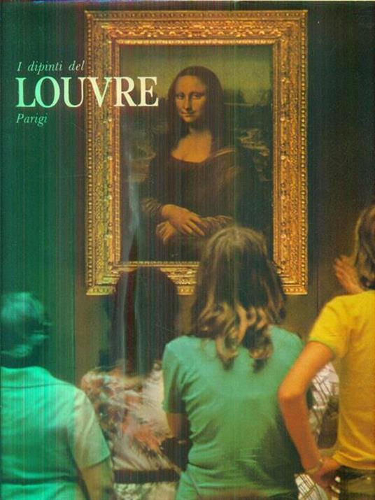 I dipinti del Louvre Parigi - Mia Cinotti - copertina