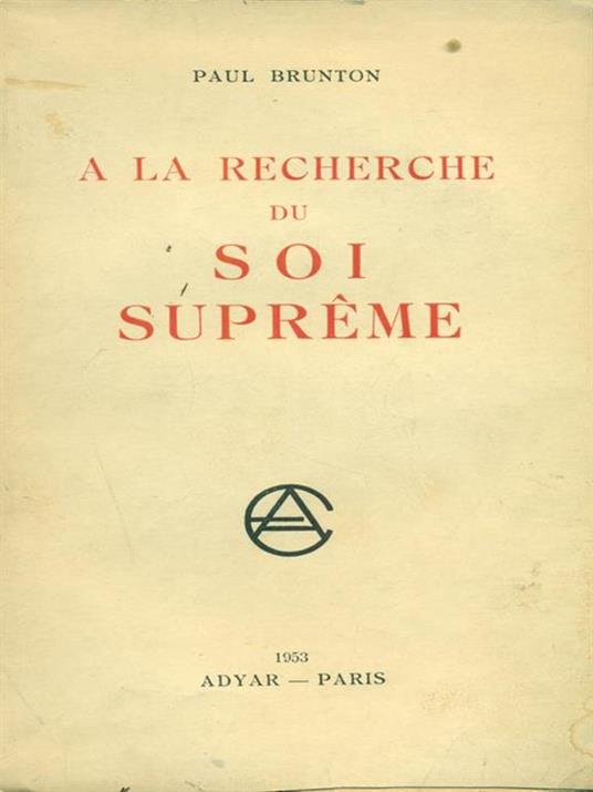 A la recherche du soi Supreme - Paul Brunton - 3