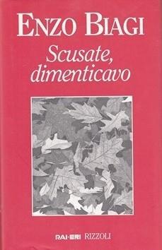 Scusate, dimenticavo - Enzo Biagi - 8