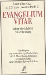 Evangelium vitae. Valore e inviolabilità della vita umana