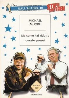 Ma come hai ridotto questo paese? - Michael Moore - 4