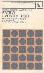 Fatevi i vostri test! - William Bernard,Jules Leopold - copertina