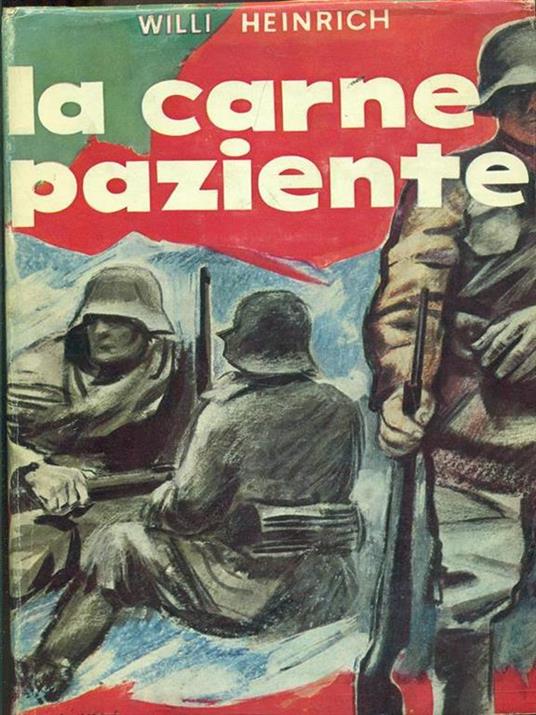 La carne paziente - Willi Heinrich - copertina