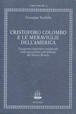 Cristoforo Colombo e le meraviglie dell'America