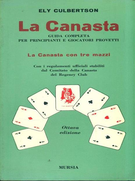 La canasta - Le regole vere della canasta redatte dal famosissimo teorico del bridge - Ely Culbertson - 3