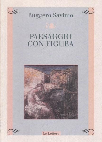 Paesaggio con figura - Ruggero Savinio - 6