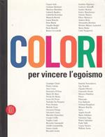 Colori per vincere l'egoismo