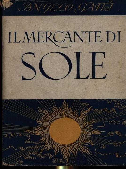 Il mercante di sole - Angelo Gatti - 4