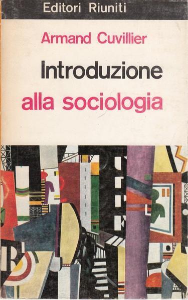 Introduzione alla sociologia - Armans Cuvillier - copertina