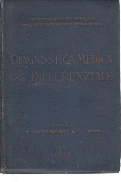 Diagnostica medica differenziale - Adolfo Ferrata - 2