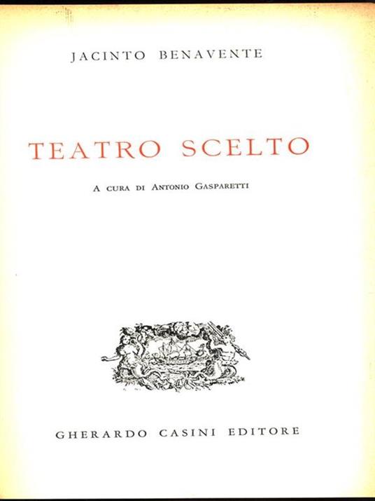 Teatro scelto - Jacinto Benavente - 2