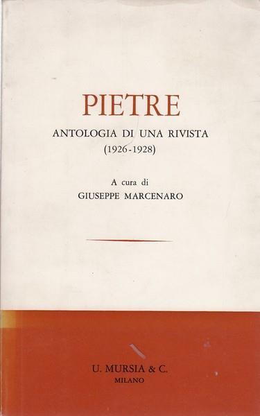 Pietre Antologia di una rivista - Giuseppe Marcenaro - 2