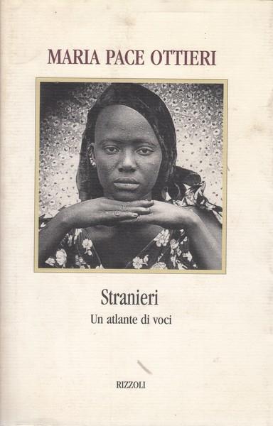 Stranieri. Un atlante di voci - Maria Pace Ottieri - copertina