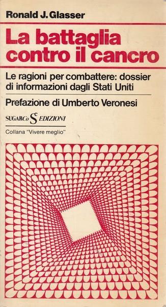 La battaglia contro il cancro - Ronald J. Glasser - copertina