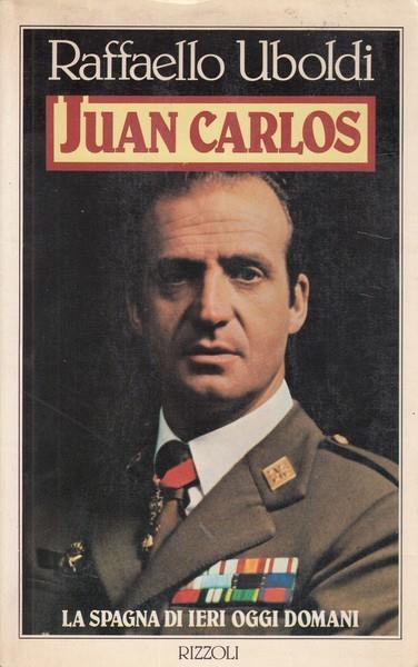 Juan Carlos - Raffaello Uboldi - copertina