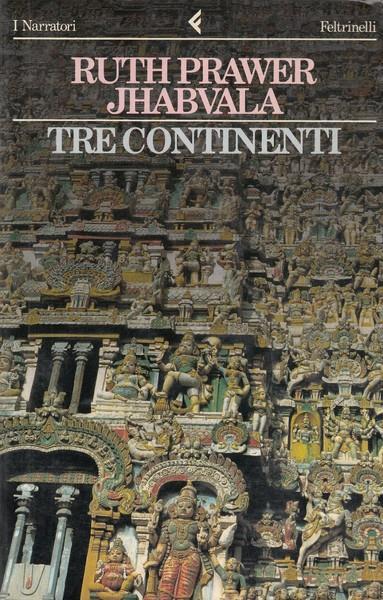 Tre continenti - Ruth Jhabvala Prawer - 3