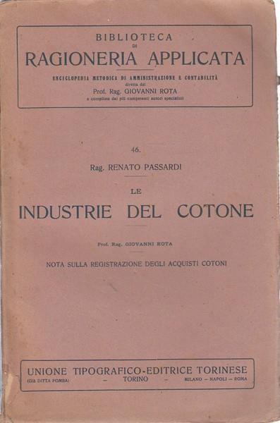 Le industrie del cotone - Renato Passardi - 9