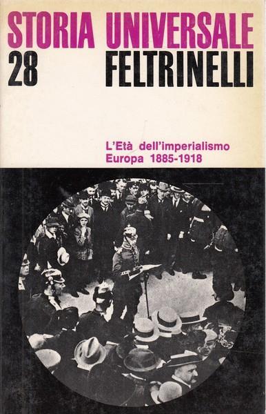 L' età dell'imperialismo Europa 1885-1918 - Wolfgang J. Mommsen - 2