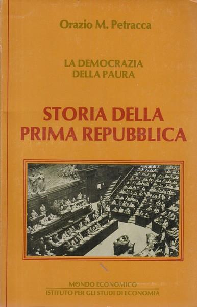 Storia della prima Repubblica - Orazio M. Petracca - 3