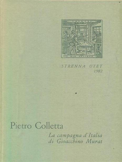 La campagna d'Italia di Gioacchino Murat - Pietro Colletta - 5