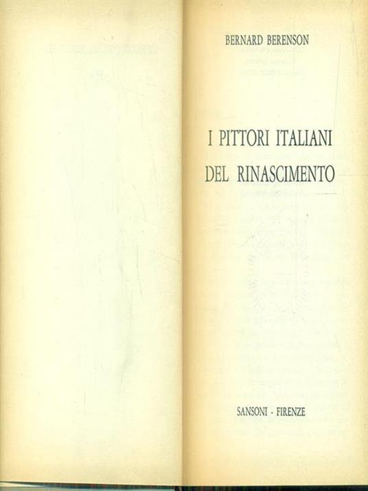 I pittori italiani del Rinascimento - Bernard Berenson - 2