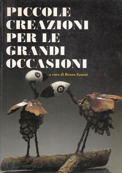 Piccole creazioni per le grandi occasioni - Renzo Zanoni - 8