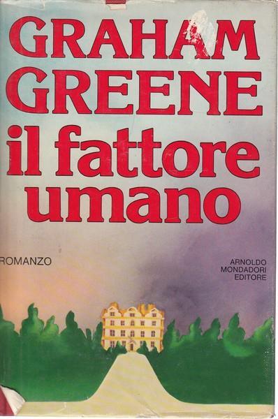 Il fattore umano - Graham Greene - 2