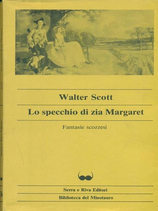 Lo specchio di zia Margaret - Walter Scott - 3