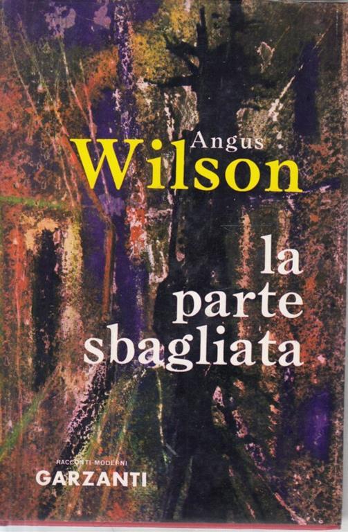 La parte sbagliata - Angus Wilson - 7